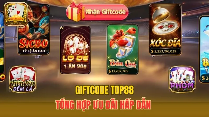 Giftcode Top88 - Tổng Hợp Ưu Đãi Hấp Dẫn Cho Mọi Người Chơi