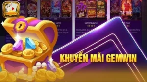 Khuyến Mãi Gemwin Có Gì? Tổng Hợp Khuyến Mãi Hấp Dẫn 2025