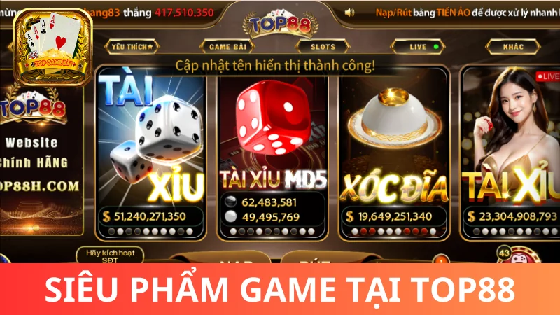 Điểm nổi bật khi chơi Top88 game bài đại gia