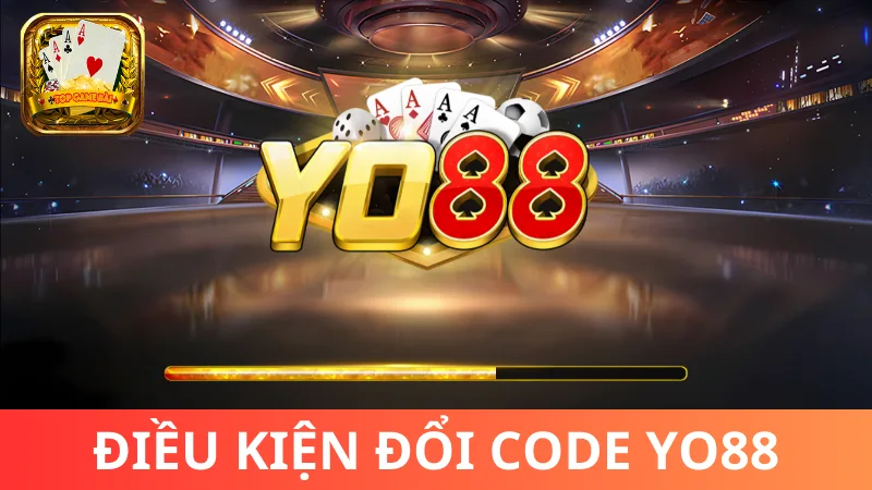 Điều kiện hưởng giftcode Yo88