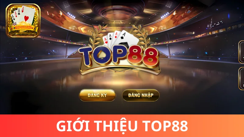 Giới thiệu sơ về Top88 đổi thưởng